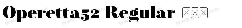 Operetta52 Regular字体转换